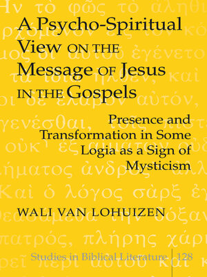 cover image of A Psycho-Spiritual View on the Message of Jesus in the Gospels